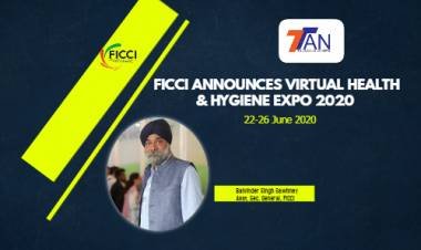 BEGINNING OF THE NEW NORMAL FOR EXHIBITION BUSINESS - FICCI ANNOUNCES “HEALTHCARE & HYGIENE EXPO 2020” – MAIDEN EDITION TO GO VIRTUAL